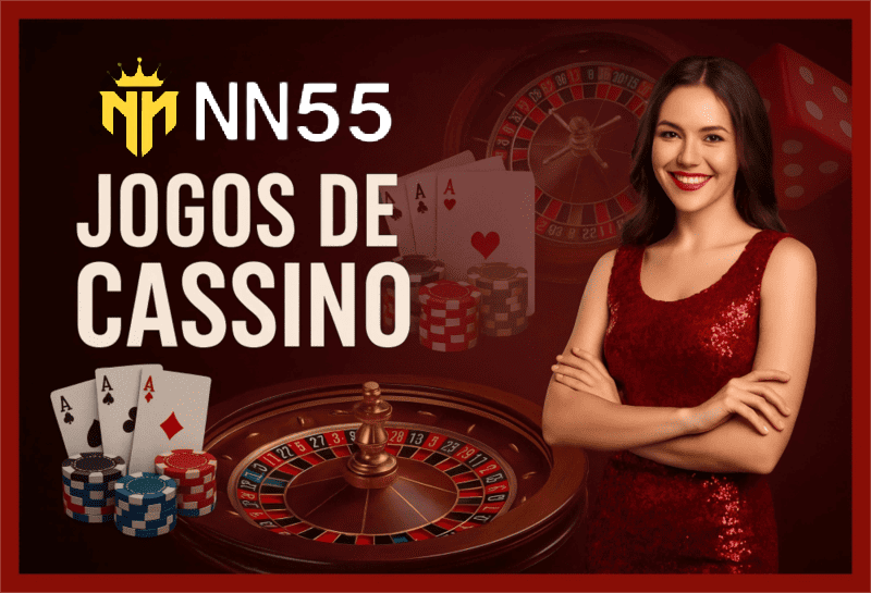 Jogos de cassino online inovadores e emocionantes na NN55BET